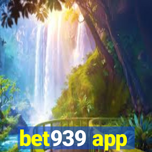 bet939 app